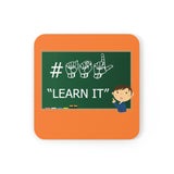 ASL Merchandise "ASL Learn It" Corkback ASL Coaster Set