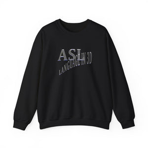 ASL Shirt "Language in 3D" Unisex Crewneck ASL Sweatshirt