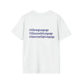 ASL Shirt "Hashtag ASL" Unisex Short Sleeve Sign Language T-Shirt