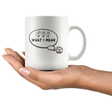 Sign Language Mug "See What I Mean" White Ceramic ASL Coffee Mug