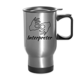 Sign Language Mug "Interpreter" Stainless Steel ASL Travel Mug - silver