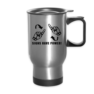Sign Language Mug "Sign Power" Stainless Steel ASL Travel Mug - silver