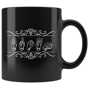 Sign Language Mug "Custom" Black Ceramic ASL Coffee Mug