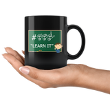 Sign Language Mug "ASL Learn It" Black Ceramic ASL Coffee Mug