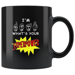 Sign Language Mug "Super Power" Black Ceramic ASL Coffee Mug