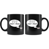 Sign Language Mug "See What I Mean" Black Ceramic ASL Coffee Mug