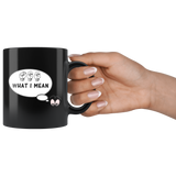 Sign Language Mug "See What I Mean" Black Ceramic ASL Coffee Mug