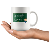 Sign Language Mug "ASL Learnt It" White Ceramic ASL Coffee Mug