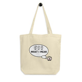ASL Bag "See What I Mean" 16x14.5 Organic ASL Tote Bag