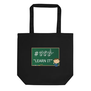 ASL Bag "ASL Learn It" 16x14.5 Organic ASL Tote Bag