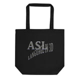 ASL Bag "Language in 3D" 16x14.5 Organic ASL Tote Bag