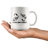 Sign Language Mug "Sign Power" White Ceramic ASL Coffee Mug